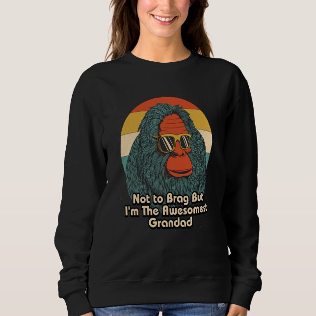 Not to Brag Im the Awesomest Fathers Day Kids Pare Sweatshirt (Front)