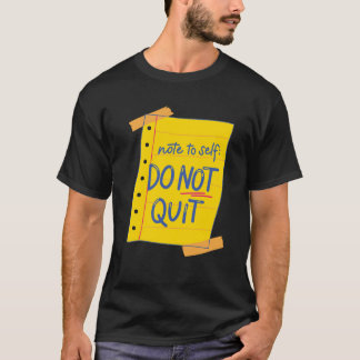 Not to self T-Shirt