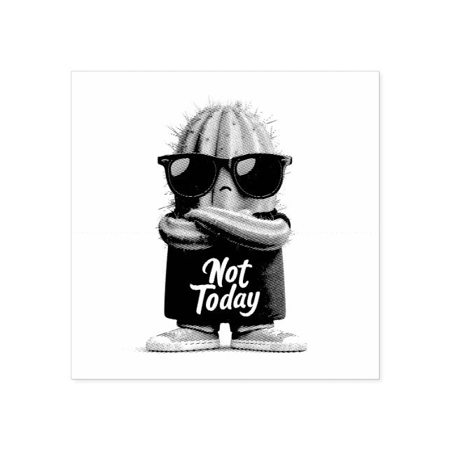 "Not Today" Cactus with Sunglasses and Attitude Rubber Stamp (Imprint)