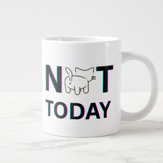 not today cat giant coffee mug