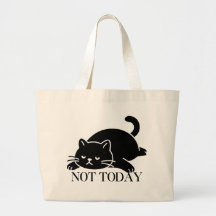 Not Today Cat Tote Bag Cute Art Design