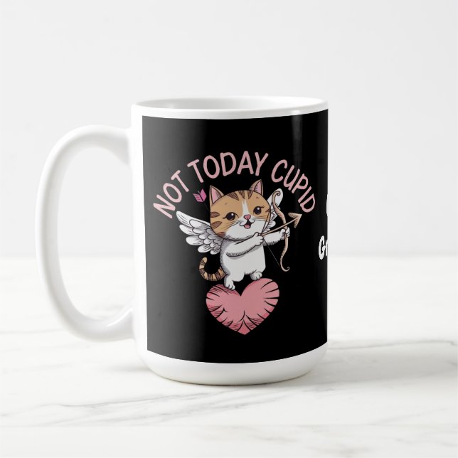 Not Today Cupid Funny and Cute Anti-Valentine's  Coffee Mug (Left)