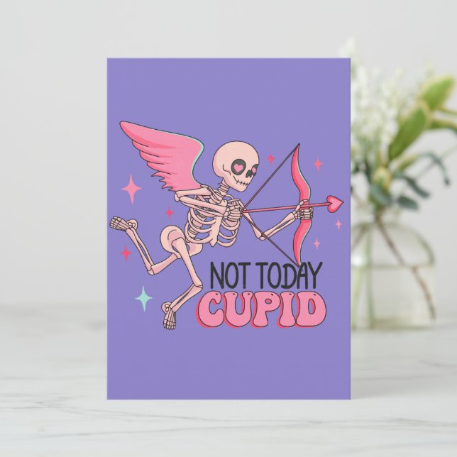 Not Today Cupid Funny Anti Valentine Holiday Card (Standing Front)