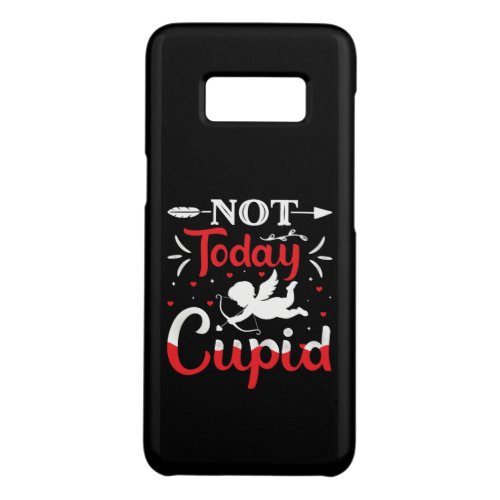 Not Today Cupid Funny Valentines Day Case_Mate Samsung Galaxy S8 Case