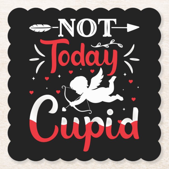 Not Today Cupid Funny Valentine's Day Paper Coaster (Front)