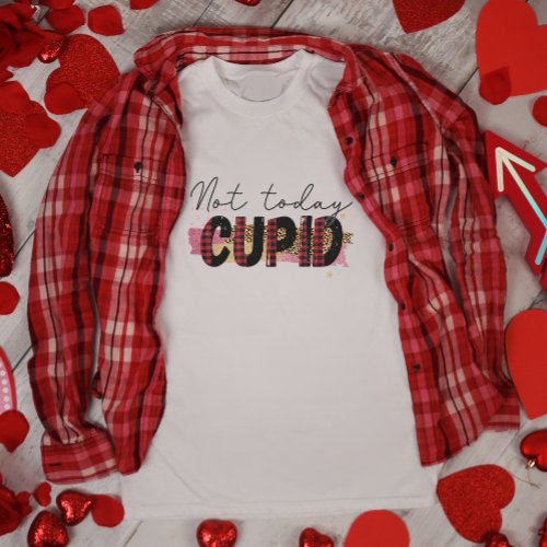 Not Today Cupid Valentines Day T_Shirt