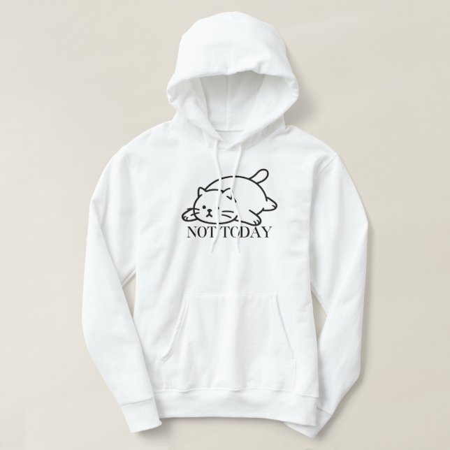 Not Today Cute Lazy Cat Mood  Hoodie (Design Front)