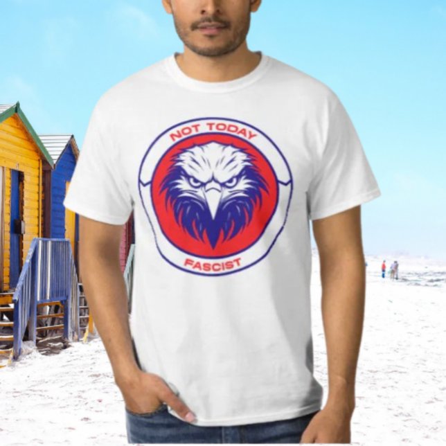 Not Today Fascist – Bold Patriotic Eagle Shirt (Creator Uploaded)