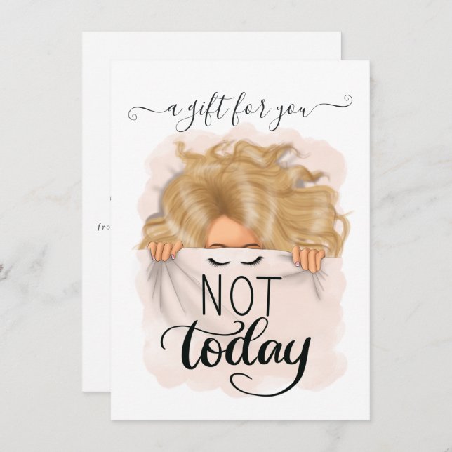Not Today Funny Blonde Sleeping (Front/Back)