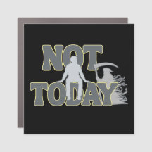 NOT TODAY – Funny Dark Humor Grim Reaper 