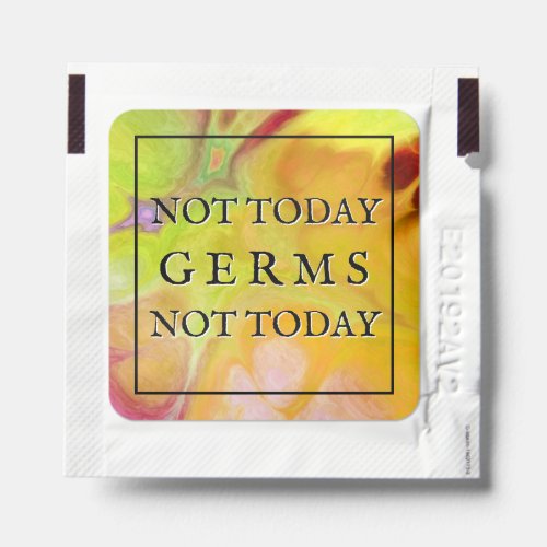 Not Today Germs Funny Quote Hand Sanitizer Packet