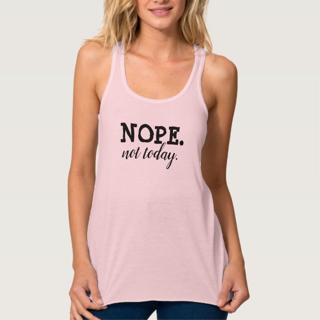 Not Today Graphic Tank (Front)