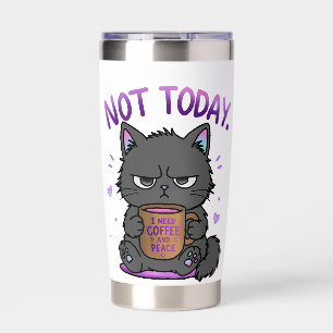 Not Today Grumpy Cat Coffee Lover Cute Funny Cat Insulated Tumbler