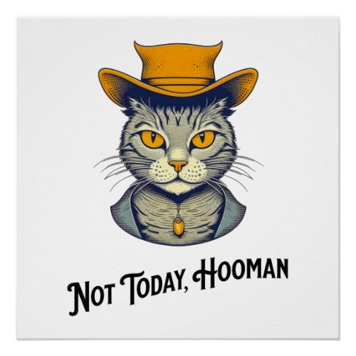 Not Today Hooman Poster