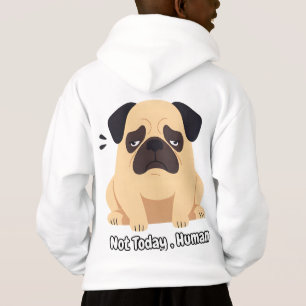 Not Today Human – Funny Pug Meme Tee