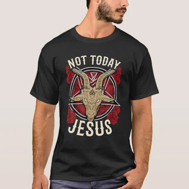 Keer terug Cyberruimte fluctueren Not Today Jesus Baphomet Satanic Goat Head Occult T-Shirt | Zazzle