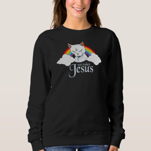 Not Today Jesus  Cute Rainbow Satanic Cat Goth Sweatshirt