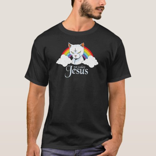 Not Today Jesus  Cute Rainbow Satanic Cat Goth T_Shirt