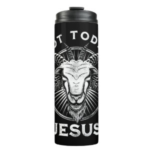 Not Today Jesus Funny Satanic Atheist Black Goth M Thermal Tumbler
