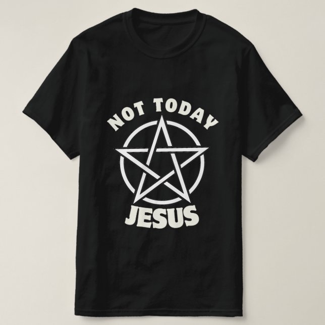 Not Today Jesus Mens T-Shirt (Design Front)