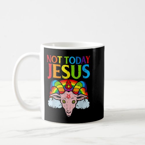 Not Today Jesus Rainbow Satanic Vintage Not Today  Coffee Mug