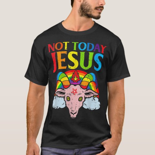 Not Today Jesus Rainbow Satanic Vintage Not Today  T_Shirt