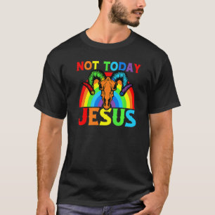Not Today Jesus Satanic Baphomet Sigil Pentagram S T-Shirt