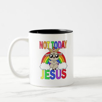 Not Today Jesus Two-tone Coffee Mug by Moma_Art_Shop at Zazzle