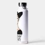 Not today Karen! Sassy Water Bottle