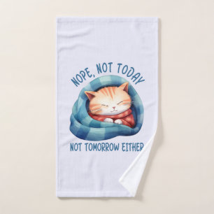 Not Today, Not Tomorrow – Introverted Cat Humor Bath Towel Set