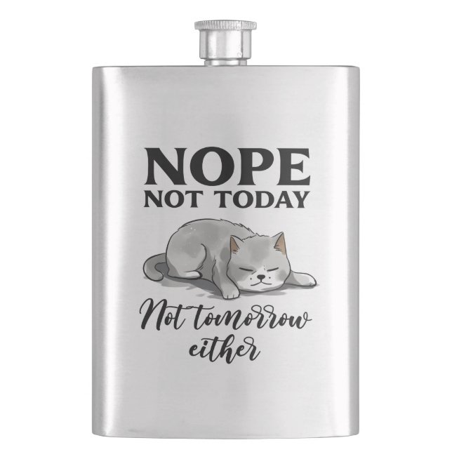 Not Today, Not Tomorrow – Sleepy Cat Flask (Front)