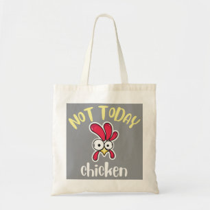 Not Today Pecker Chicken Lover Farmer Crazy Tote Bag