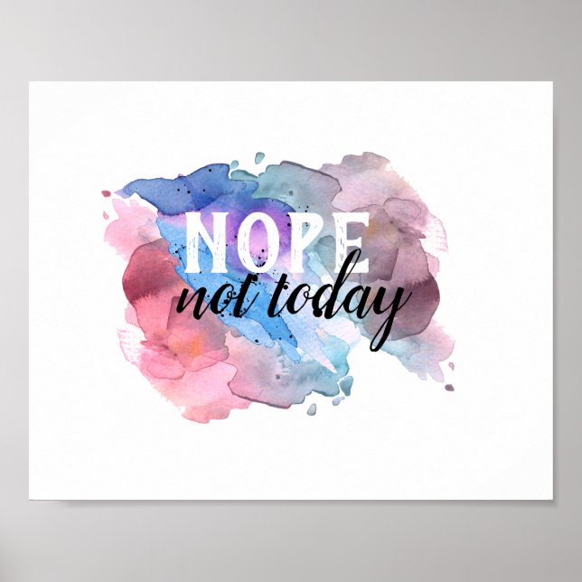 not today quote poster watercolor design (Front)