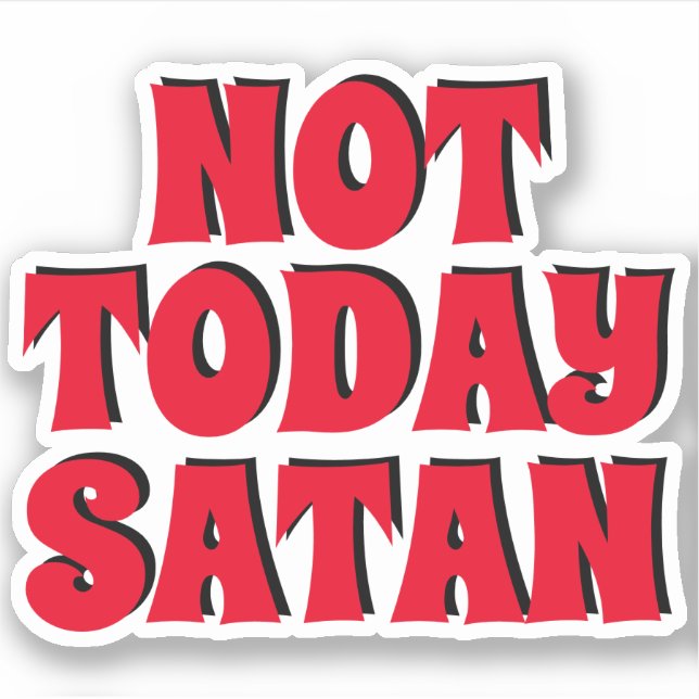Not Today Satan | Black and Red Contour Sticker (Front)