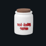 Not Today Satan Candy Jar<br><div class="desc">Show your faith with this Not today Satan design.</div>