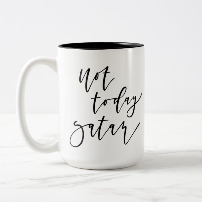 Not Today Satan Coffee Mug (Left)