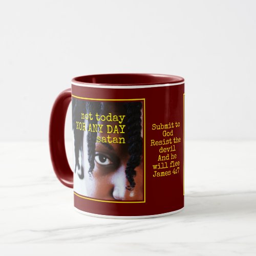 NOT TODAY SATAN  Custom Photo  Christian Mug