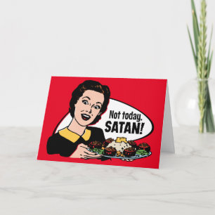 Not Today Satan Customizable Greeting Card