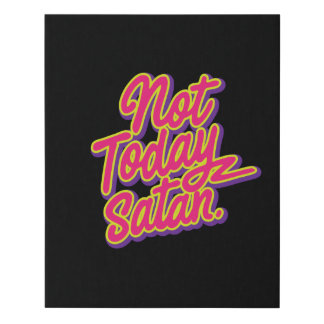 Not Today Satan Faux Canvas Print