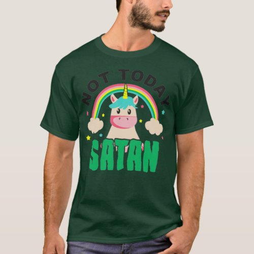 Not Today Satan Funny Christian Rainbow Unicorn c8 T_Shirt
