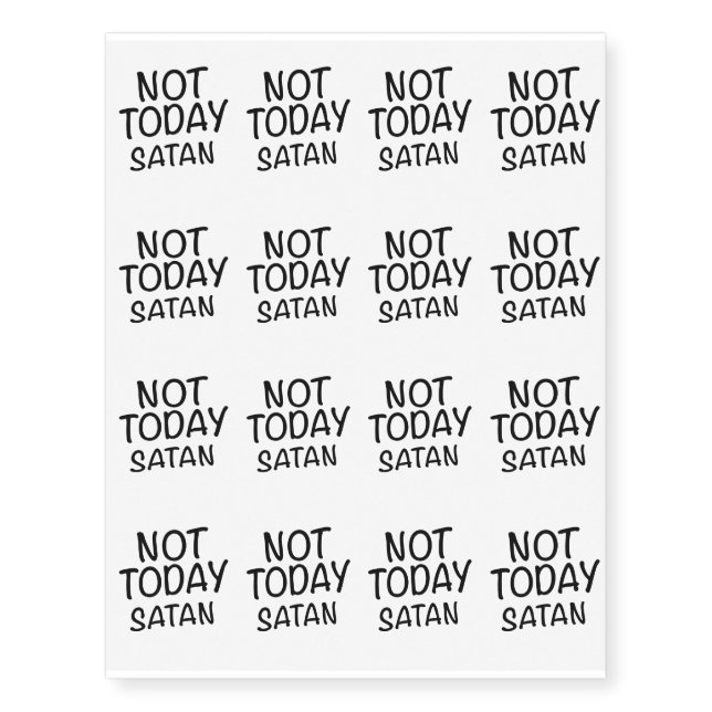 Not Today Satan Funny Christian Temporary Tattoos (Front)