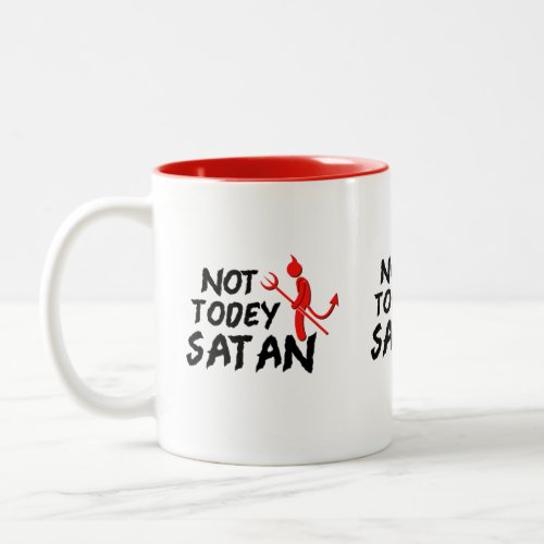 Not today satan Hail Satan Two_Tone Coffee Mug