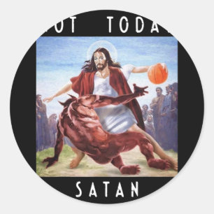 Not Today Satan Jesus Vs Satan In Bysketbyll  Classic Round Sticker
