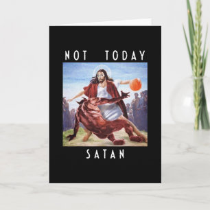 Not Today Satan Jesus Vs Satan In Sketll  Card