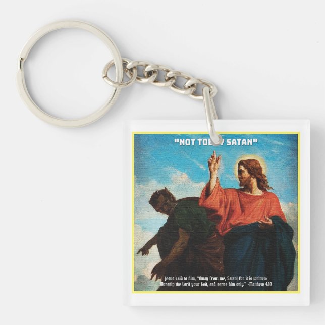 Not Today Satan Matthew 4:10 Keychain (Front)