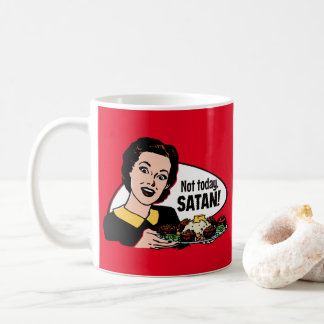 Not Today Satan Mug