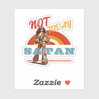 Not Today Satan Retro Sticker