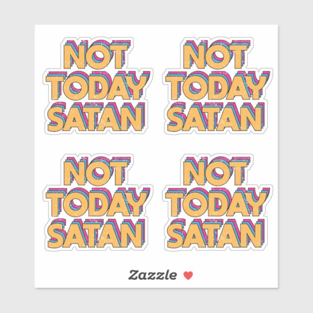Not Today Satan Sticker (Sheet)