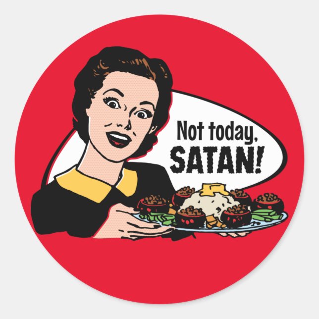 Not Today Satan Stickers (Front)