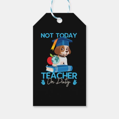 not_today_teacher_on_duty_01 gift tags